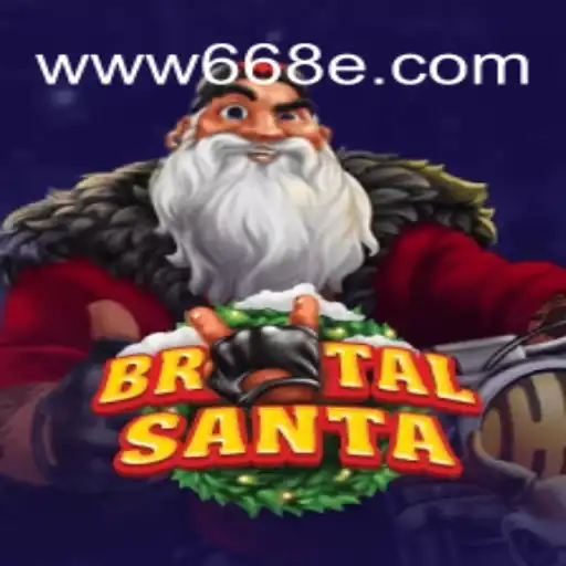 BrutalSanta: An Exciting Slot Experience on 668E.COM Platform