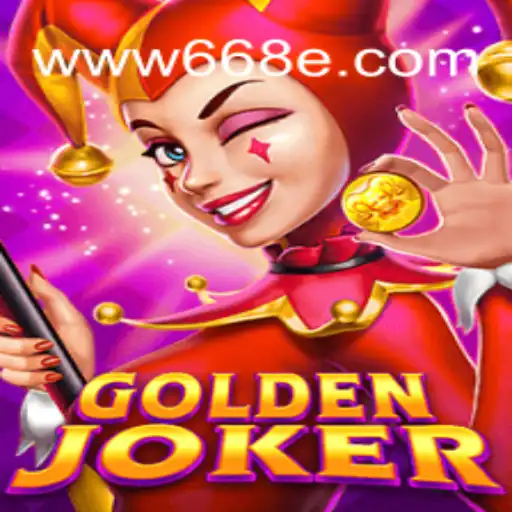 GoldenJoker: Online Slots Experience on 668E.COM Platform