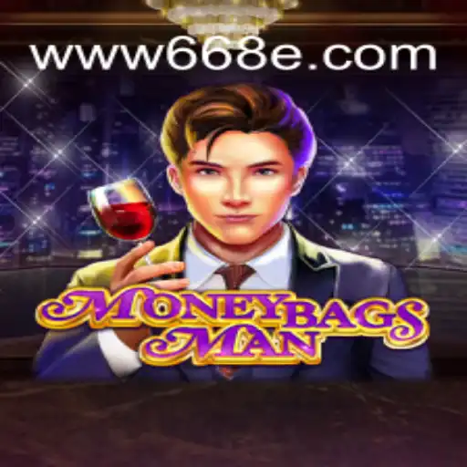 Explore the Exciting World of MoneybagsMan on 668E.COM: The Leading Online Slots Platform in Brazil